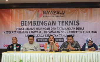 Bimtek Peningkatan Pengelolaan Keuangan dan Tata Naskah Dinas Kesekretariatan Panwaslu Se-Kabupaten Lumajang pada Pilkada 2024